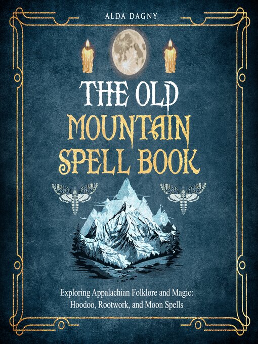 Title details for The Old Mountain Spell Book by Alda Dagny - Wait list